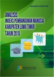 Analisis Indeks Pembangunan Manusia Kabupaten Luwu Timur Tahun 2015