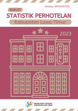 Hotels Statistics Of Luwu Timur Regency 2023 Booklet