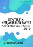 Statistik Kesejahteraan Rakyat Kabupaten Luwu Timur 2019