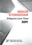 Indikator Ketenagakerjaan Kabupaten Luwu TImur 2019