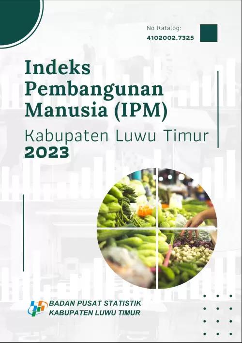 Human Development Index (HDI) of Luwu Timur Regency 2023